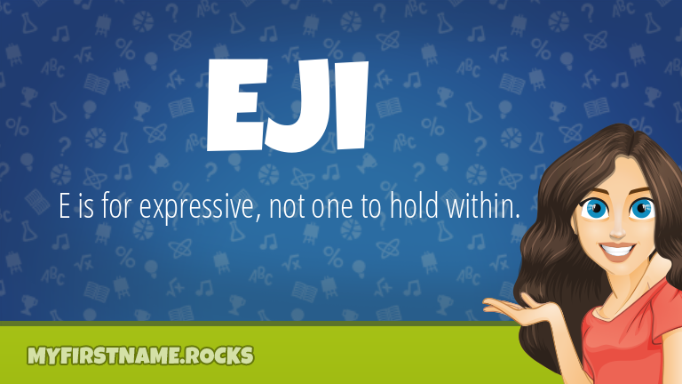 My First Name Eji Rocks!