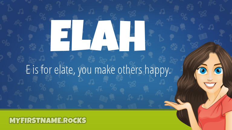 My First Name Elah Rocks!