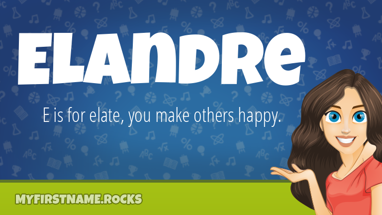 My First Name Elandre Rocks!