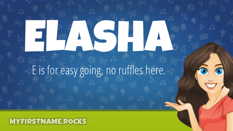 My First Name Elasha Rocks!
