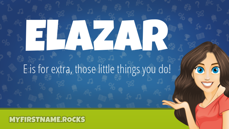 My First Name Elazar Rocks!