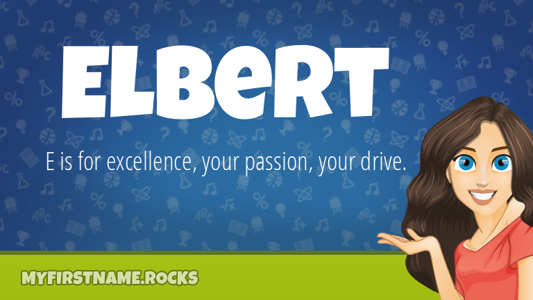 My First Name Elbert Rocks!