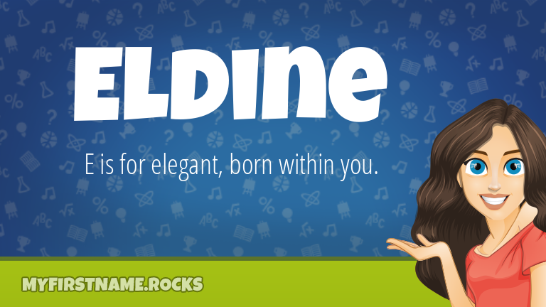 My First Name Eldine Rocks!