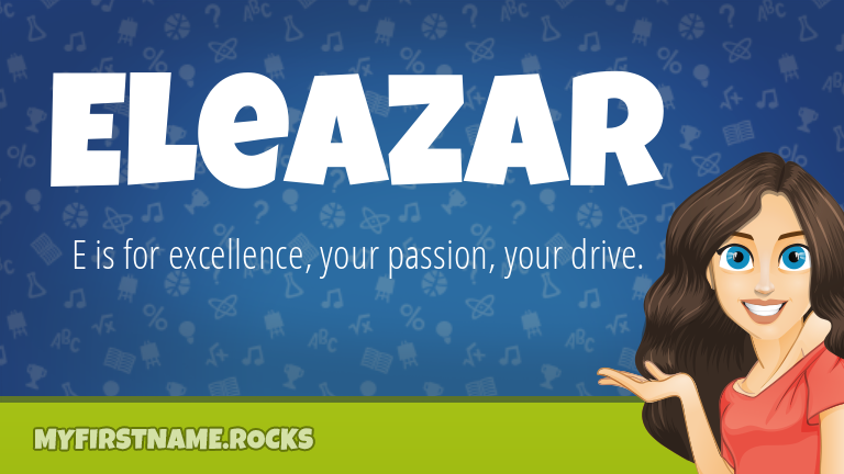 My First Name Eleazar Rocks!