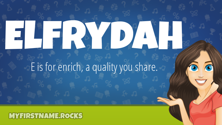 My First Name Elfrydah Rocks!