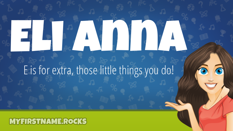 My First Name Eli Anna Rocks!