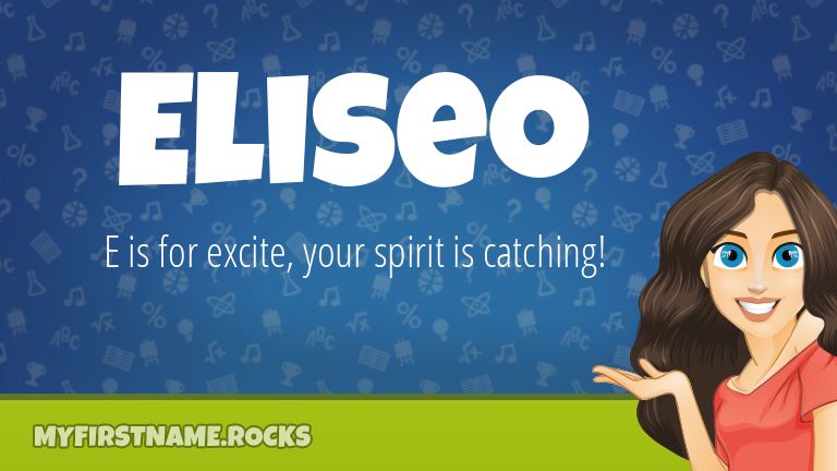 My First Name Eliseo Rocks!