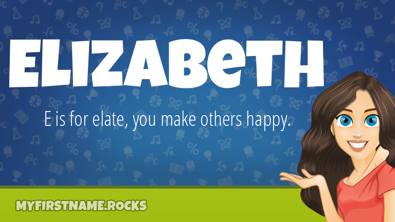 My First Name Elizabeth Rocks!