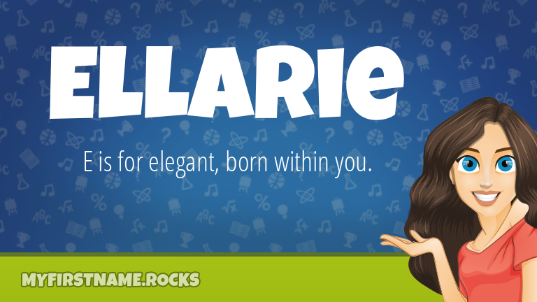 My First Name Ellarie Rocks!