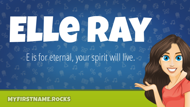 My First Name Elle Ray Rocks!