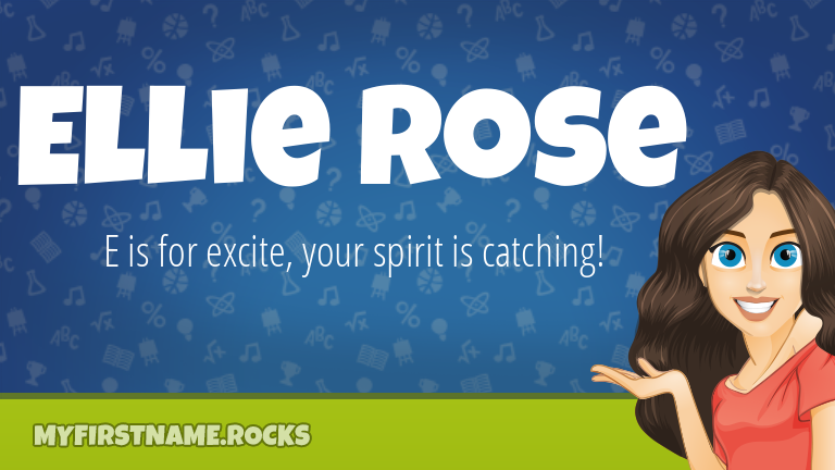 My First Name Ellie Rose Rocks!