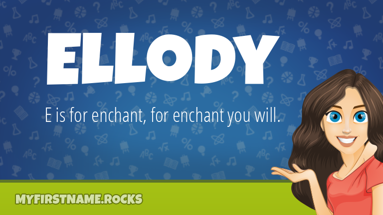 My First Name Ellody Rocks!