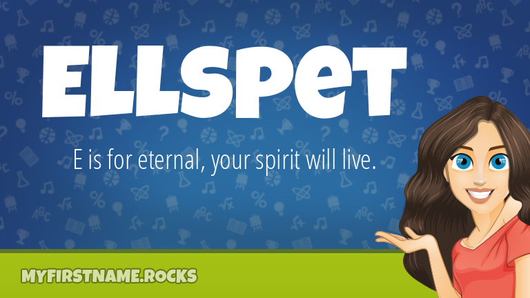 My First Name Ellspet Rocks!