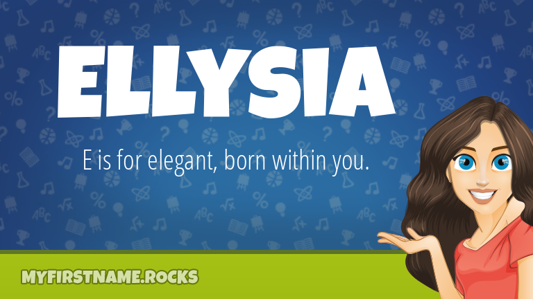 My First Name Ellysia Rocks!