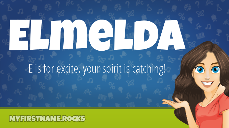 My First Name Elmelda Rocks!