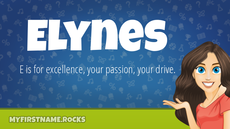 My First Name Elynes Rocks!