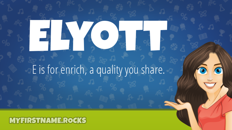 My First Name Elyott Rocks!