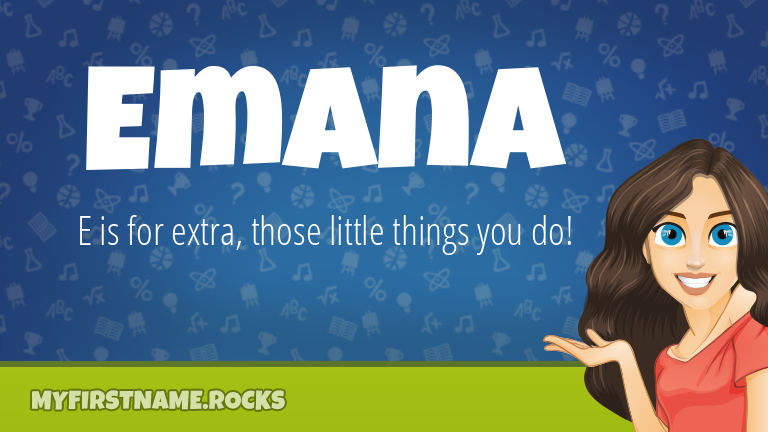 My First Name Emana Rocks!