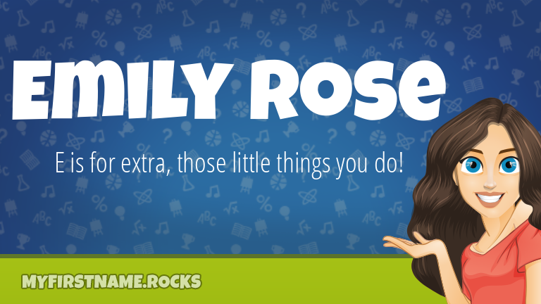My First Name Emily Rose Rocks!
