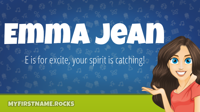 My First Name Emma Jean Rocks!