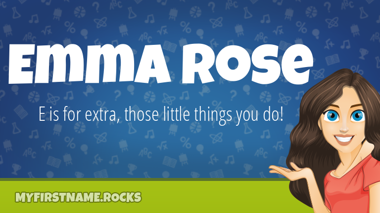 My First Name Emma Rose Rocks!