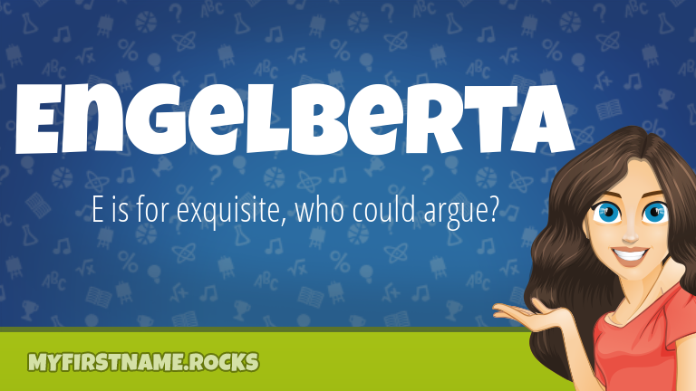 My First Name Engelberta Rocks!