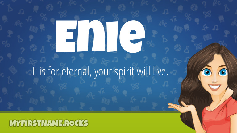 My First Name Enie Rocks!