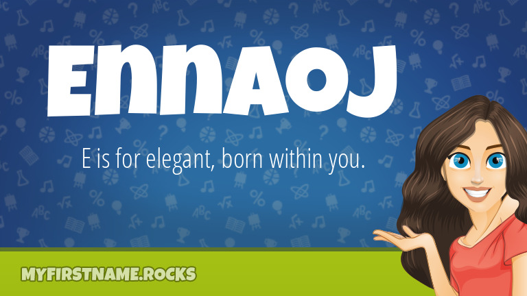 My First Name Ennaoj Rocks!
