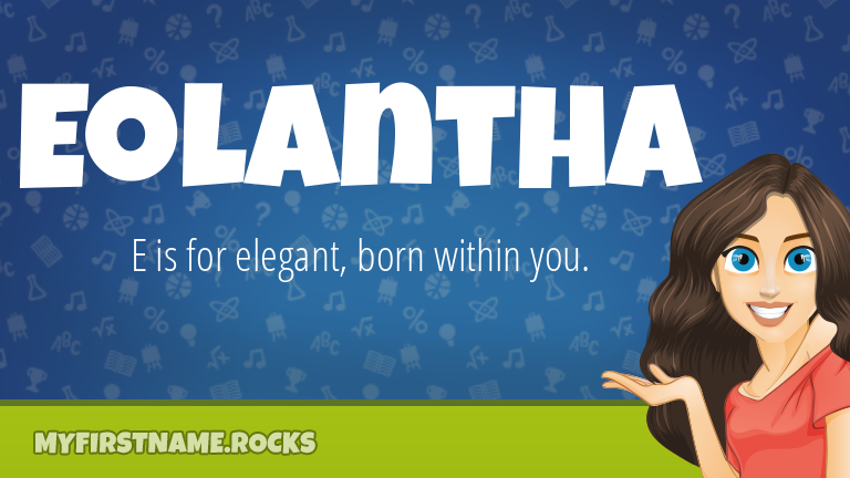 My First Name Eolantha Rocks!