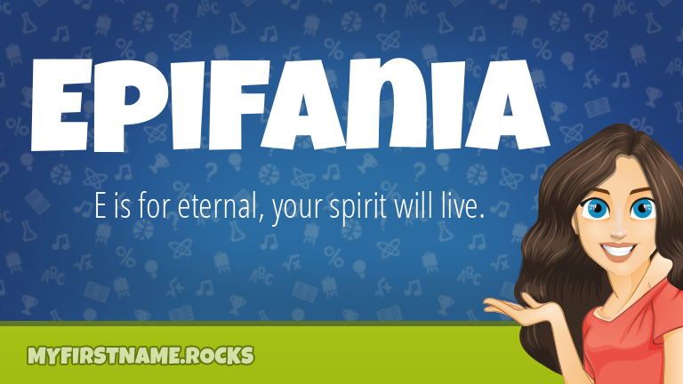 My First Name Epifania Rocks!