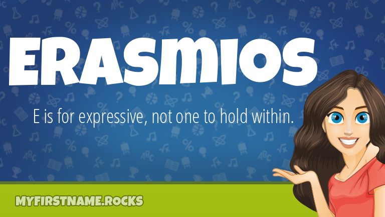 My First Name Erasmios Rocks!