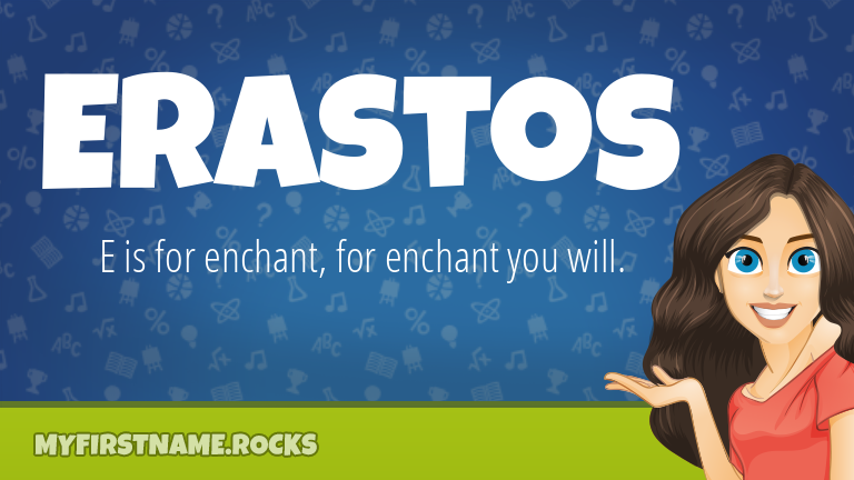 My First Name Erastos Rocks!