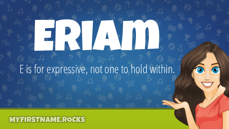 My First Name Eriam Rocks!