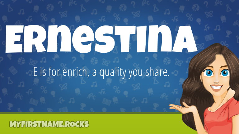 My First Name Ernestina Rocks!
