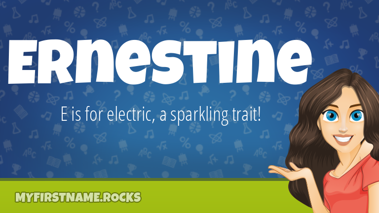 My First Name Ernestine Rocks!