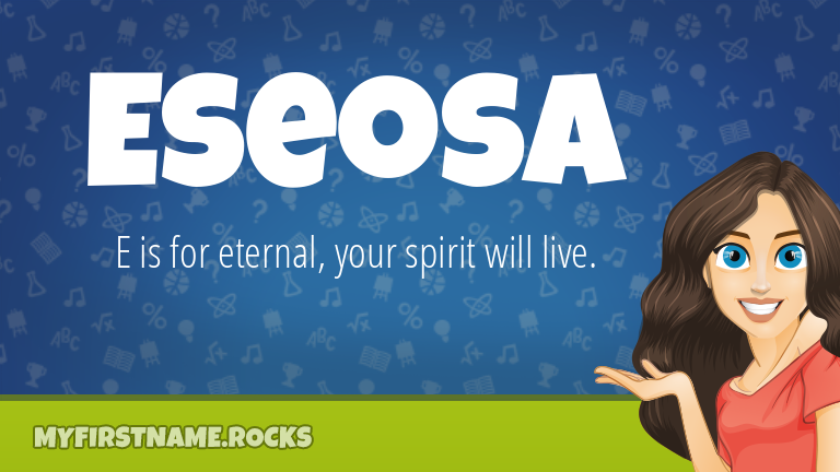 My First Name Eseosa Rocks!