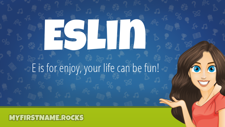 My First Name Eslin Rocks!