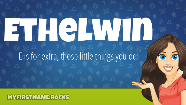 My First Name Ethelwin Rocks!