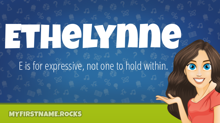 My First Name Ethelynne Rocks!