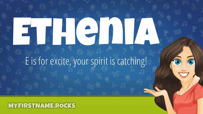 My First Name Ethenia Rocks!