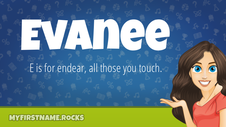 My First Name Evanee Rocks!