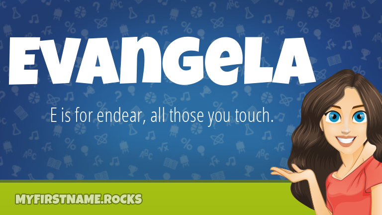 My First Name Evangela Rocks!