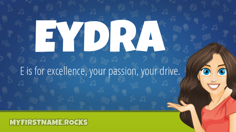 My First Name Eydra Rocks!