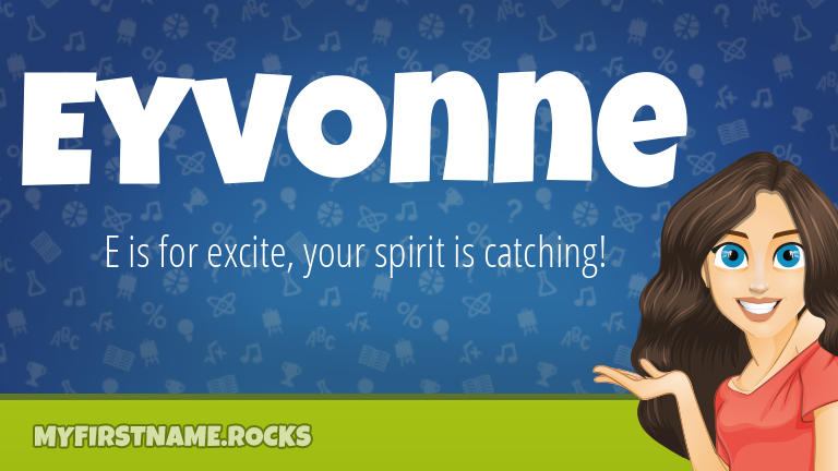 My First Name Eyvonne Rocks!