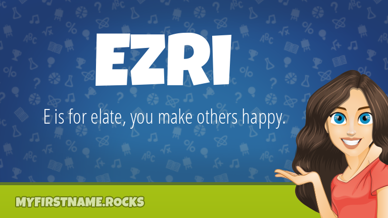 My First Name Ezri Rocks!