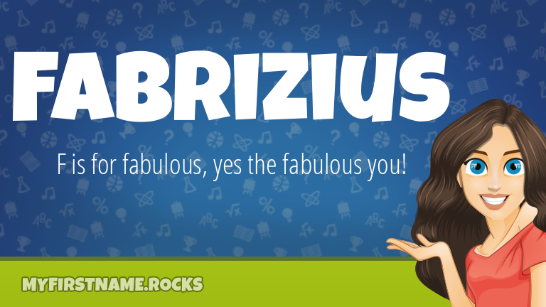 My First Name Fabrizius Rocks!