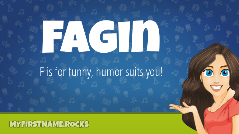 My First Name Fagin Rocks!