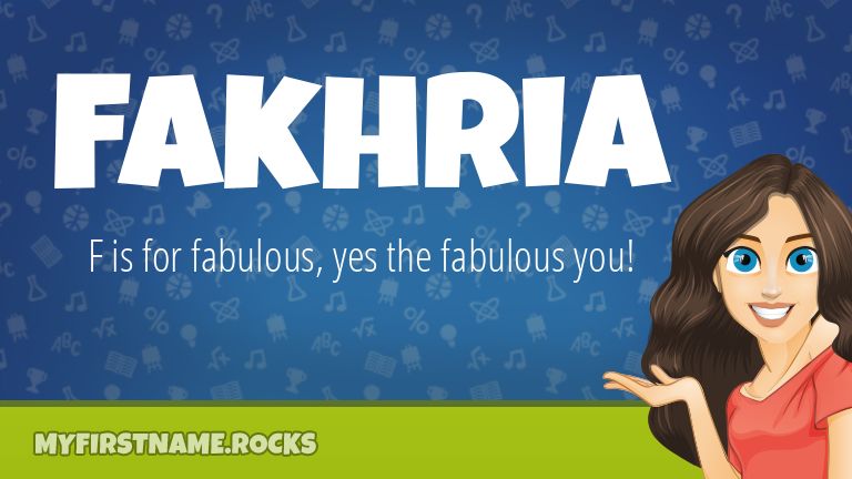 My First Name Fakhria Rocks!