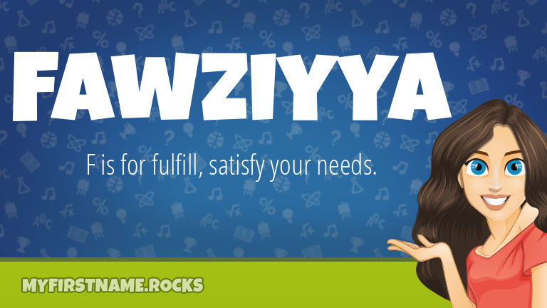 My First Name Fawziyya Rocks!
