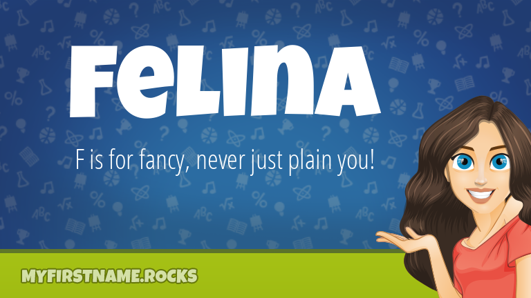 My First Name Felina Rocks!